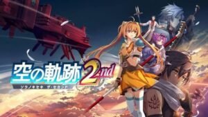 Read more about the article 『空の軌跡 the 2nd』体験版完全攻略ガイド｜序章〜第1章を徹底解説（約10時間分の内容を製品版に引き継ぎ可能）